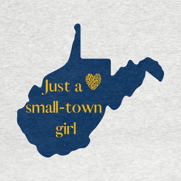 WV Small Town Girl by West Virginia Women Work